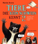 U_6008_TIERE_DIE_KEIN_SCHWEIN_KENNT_2.IND13